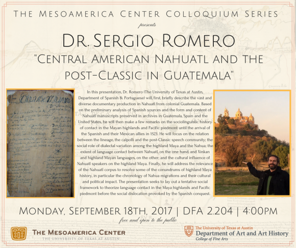 Sergio Romero - The 2017-2018 Mesoamerica Center Colloquium Series