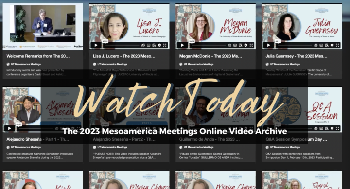 Video Archive Access - The 2023 Mesoamerica Meetings
